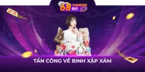 Tấn Công Về Binh Xập Xám